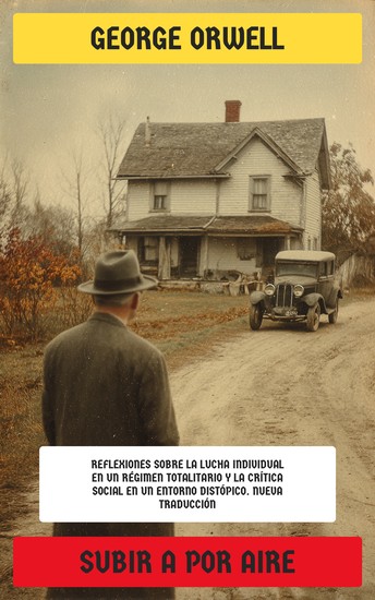 Subir a por aire - Reflexiones sobre la lucha individual en un régimen totalitario y la crítica social en un entorno distópico - cover