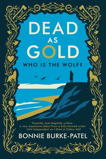 Dead as Gold - A beautifully wrought gothic crime novel of buried pasts and the fairytales that haunt us - cover