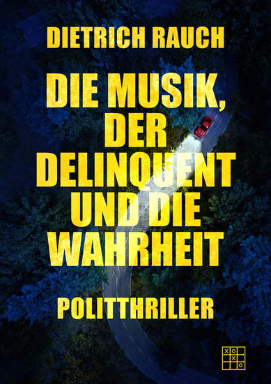 Die Musik der Delinquent und die Wahrheit - cover
