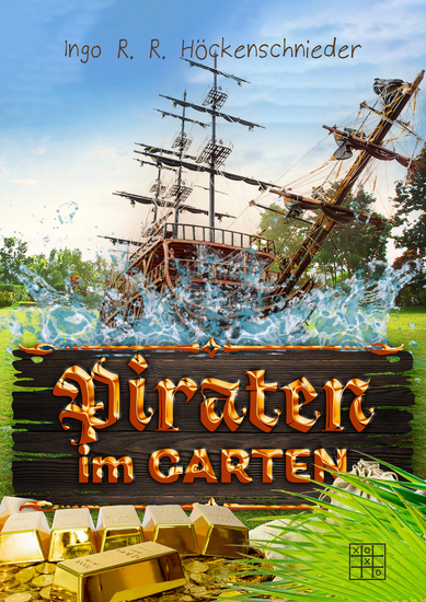 Piraten im Garten - Von Piraten Hexen und Drachen - cover