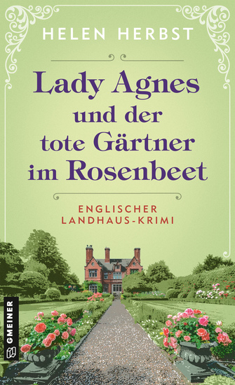 Lady Agnes und der tote Gärtner im Rosenbeet - Englischer Landhaus-Krimi - cover