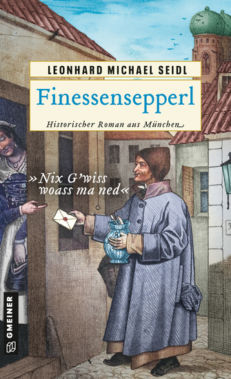 Finessensepperl - Historischer Roman aus München - cover