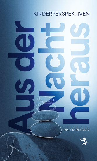 Aus der Nacht heraus - Kinderperspektiven - cover