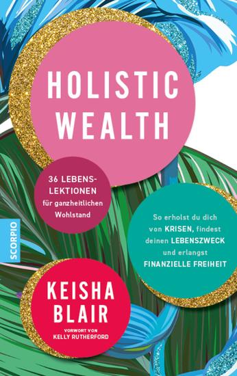 Holistic Wealth - 36 Lebenslektionen für ganzheitlichen Wohlstand - cover