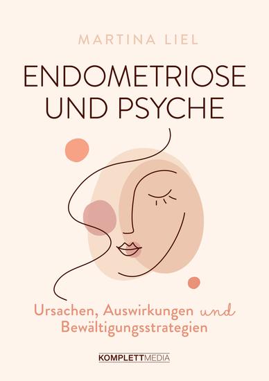 Endometriose und Psyche - Ursachen Auswirkungen und Bewältigungsstrategien - cover