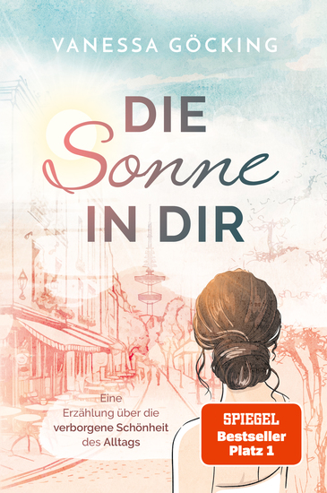 Die Sonne in dir - Eine Erzählung über die verborgene Schönheit des Alltags - cover