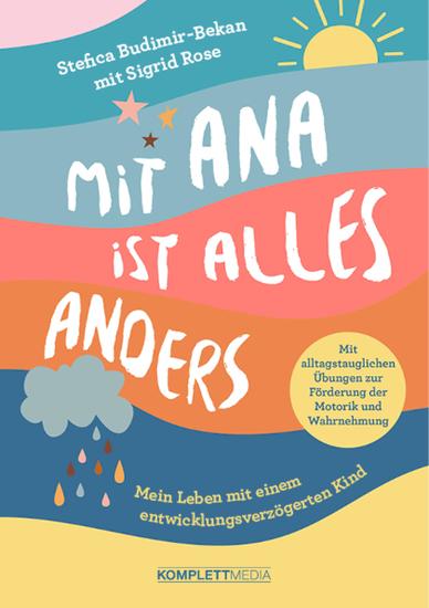 Mit Ana ist alles anders - Mein Leben mit einem entwicklungsverzögerten Kind - cover