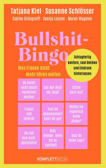 Bullshit-Bingo – Was Frauen nicht mehr hören wollen - Schlagfertig kontern cool bleiben und Eindruck hinterlassen - cover
