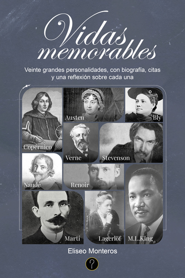 Vidas memorables - Veinte grandes personalidades con biografía citas y una reflexión sobre cada una - cover