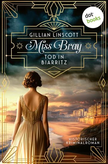 Tod in Biarritz - Historischer Kriminalroman │ Ein Fall für Nell Bray 1 - cover