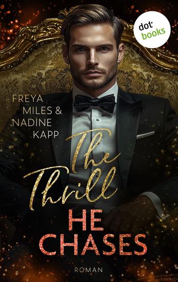 The Thrill He Chases - oder: Mrs Andi Hunt - Roman On the Hunt 4 Ein Feuerwerk aus Emotionen – für Fans von Brittainy C Cherry - cover