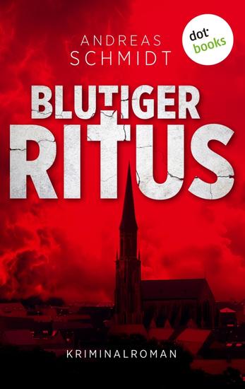 Blutiger Ritus - Kriminalroman | Ein schockierendes Verbrechen in einer Wuppertaler Kirche - cover