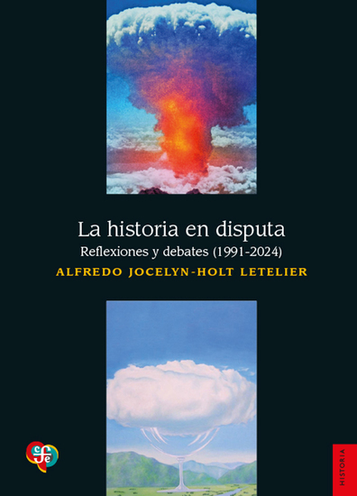 La historia en disputa - Reflexiones y debates (1991-2024) - cover