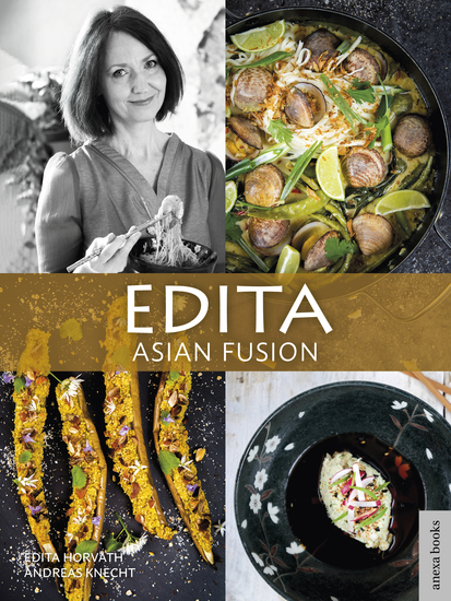 Edita - Asian Fusion - Meine Reise durch die europäisch-asiatische Fusionsküche - cover