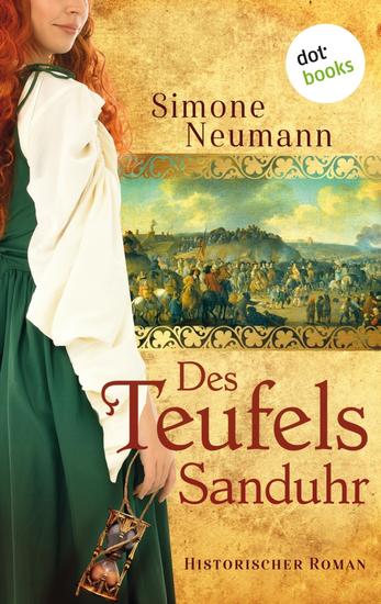Des Teufels Sanduhr - Historischer Roman über das 17 Jahrhundert fesselnd erzählt und spannend wie ein Krimi - cover