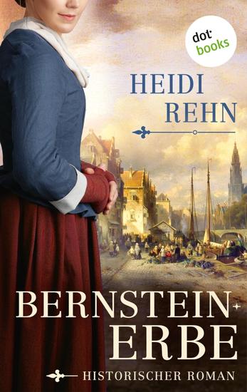 Bernsteinerbe - Historischer Roman – Die Magdalena-Reihe 3 | »Eine wunderbare Heldin« sagt Iny Lorentz - cover