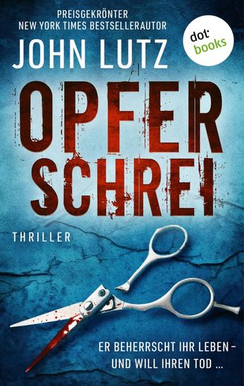 Opferschrei - Thriller: Ein Frank-Quinn-Thriller 1 | Er beherrscht ihr Leben – und will ihren Tod … - cover
