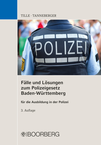 Fälle und Lösungen zum Polizeigesetz Baden-Württemberg - für die Ausbildung in der Polizei - cover