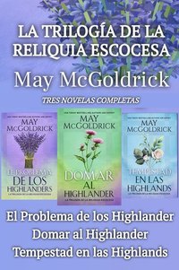 La Trilogía de la Reliquia Escocesa - La Trilogía de la Reliquia Escocesa