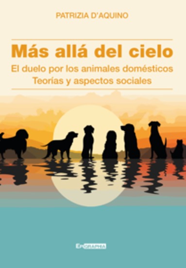 Más allá del cielo - El duelo por los animales domésticos Teorías y aspectos sociales - cover