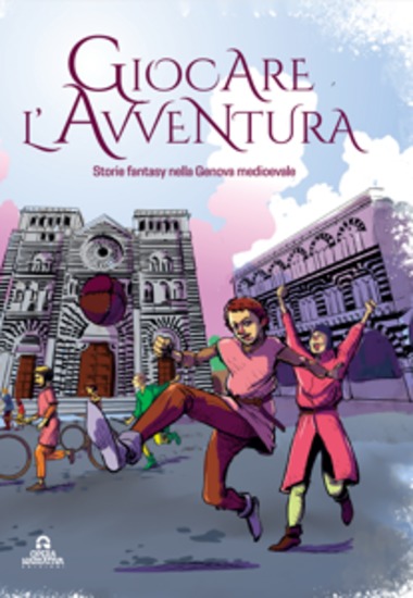 Giocare l'avventura - Storie Fantasy nella Genova medievale - cover