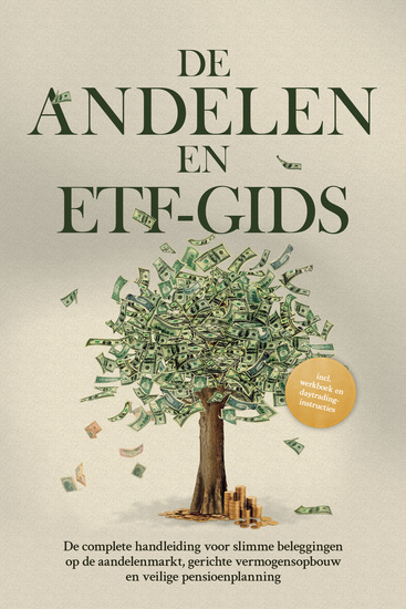 De Aandelen- en ETF-gids: De complete handleiding voor slimme beleggingen op de aandelenmarkt gerichte vermogensopbouw en veilige pensioenplanning - Inclusief werkboek en daytrading-instructies - cover