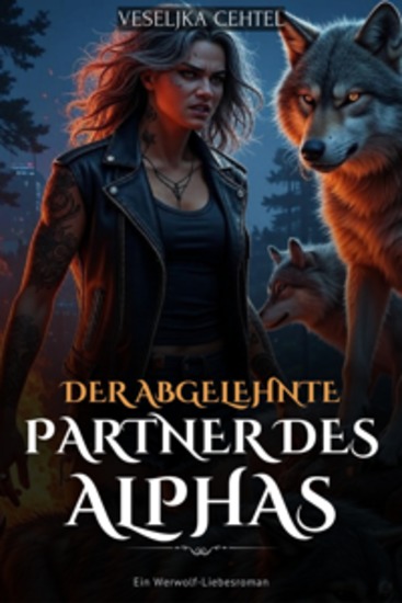 Der abgelehnte Partner des Alphas - Ein Werwolf-Liebesroman - cover