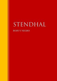 Rojo y Negro - Biblioteca de Grandes Escritores