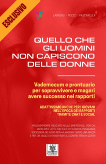 Quello che gli uomini non capiscono delle donne - Vademecum e prontuario per sopravvivere e magari avere successo nei rapporti - cover