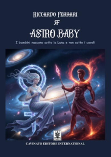 Astro Baby - bambini nascono sotto la Luna e non sotto i cavoli - cover