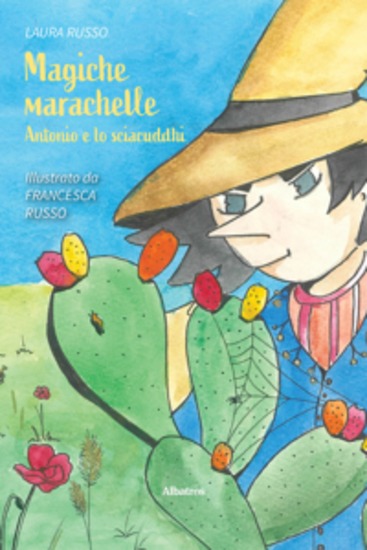 Magiche marachelle Antonio e lo sciacuddhi - cover