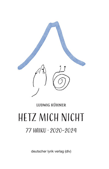 Hetz mich nicht - 77 Haiku · 2020–2024 - cover