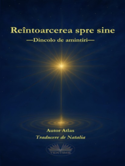Reîntoarcerea Spre Sine - Dincolo De Amintiri - cover