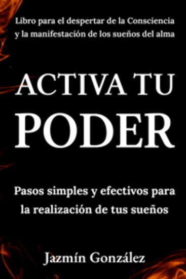 Activa tu poder - Pasos simples y efectivos para la realización de tus sueños - cover