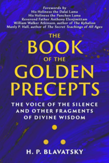The Book of the Golden Precepts - The Voice of the Silence and Other Fragments of Divine Wisdom - cover