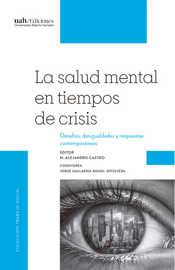 La salud mental en tiempos de crisis - Desafíos desigualdades y respuestas contemporáneas - cover