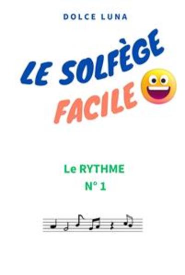 Le solfege facile - le rythme n1 - cover