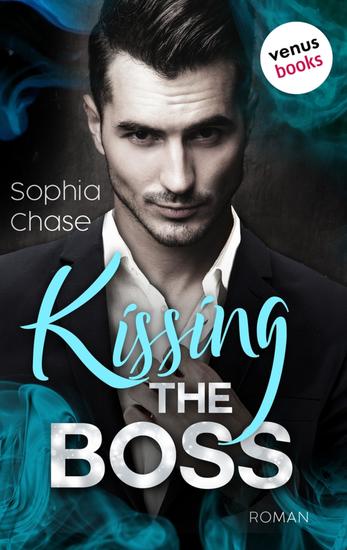 Kissing the Boss – oder: Falling – verfallen - Roman | Ein prickelnder Enemies-to-Lovers-Roman für alle Fans von »Fifty Shades of Grey« - cover