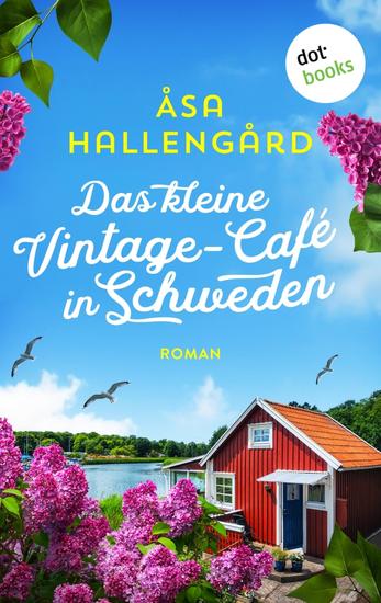 Das kleine Vintage-Café in Schweden - Roman - cover
