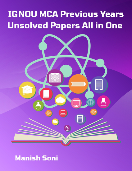 IGNOU MCA Previous Years Unsolved Papers All in One - cover