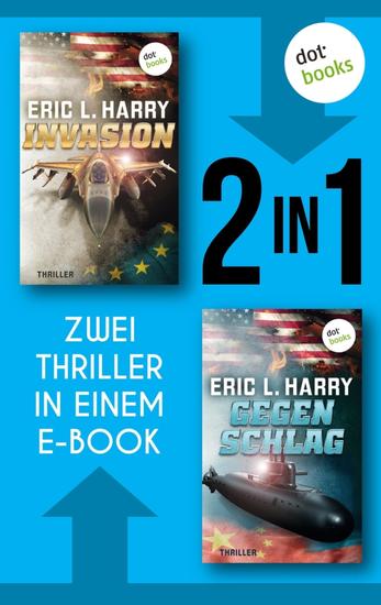 Invasion & Gegenschlag - Zwei Thriller in einem eBook - cover