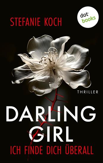 Darling Girl - Ich finde dich überall - oder: Janusmond - Thriller | Ein dunkel-faszinierender Roman der Bestsellerautorin für Fans von »You« »Baby Reindeer« - cover