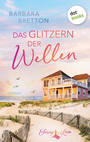 Das Glitzern der Wellen - Roman | Jersey Love Band 2 – Cozy Romance am Meer - cover