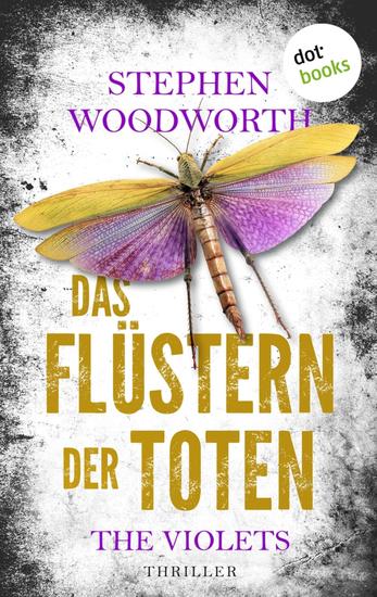 Das Flüstern der Toten - Roman: The Violets 1 | Hochspannung mit einem faszinierenden übernatürlichen Element - cover