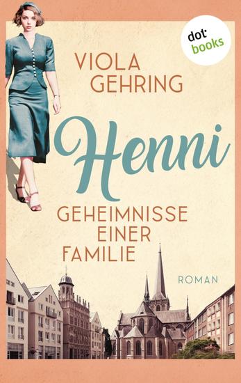 Henni - Geheimnisse einer Familie - oder: Das Flüstern des Glücks - Roman | Das Flüstern des Glücks 1 | Eine Familiensaga - cover