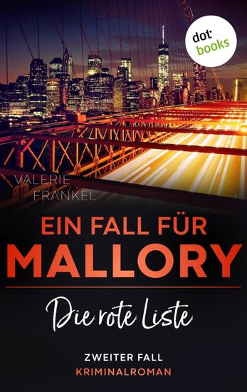 Die rote Liste: Ein Fall für Wanda Mallory 2 - Ein New-York-Krimi für Noir- und Hard-Boiled-Fans: »Move over Marlowe!« - cover
