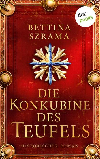 Die Konkubine des Teufels - Historischer Roman | Eine junge Frau trotzt den Gefahren des 30-jährigen Krieges - cover
