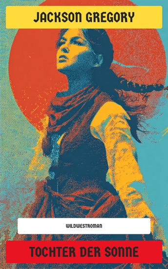 Tochter der Sonne - Wildwestroman - cover