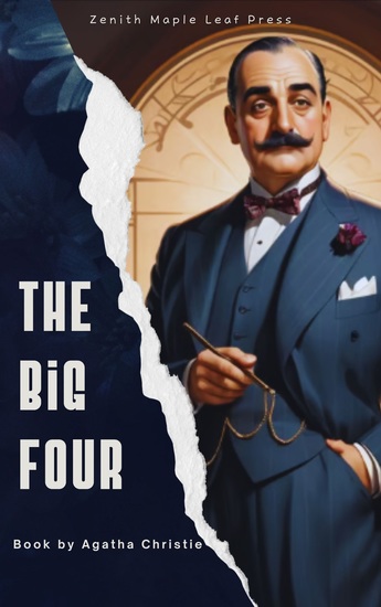 The Big Four - Hercule Poirot Faces a Global Conspiracy in This High-Stakes Mystery - cover