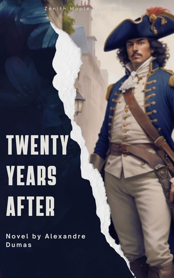 Twenty Years After - The Triumphant Return of the Musketeers in a Tale of Revolution Brotherhood and Betrayal - cover